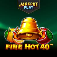 Fire Hot 40 Jackpot Play™